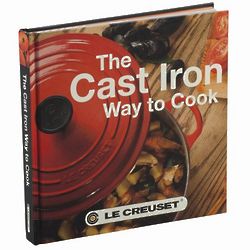 The Cast Iron Way to Cook Cookbook