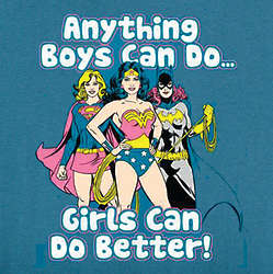 Anything Boys Can Do T-Shirt with Super-Heroine Image