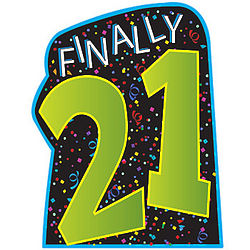 21st Birthday Finally Legal Standee