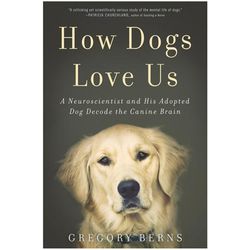 How Dogs Love Us Book