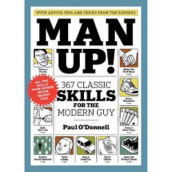 Man UP! 367 Classic Skills for the Modern Guy Book