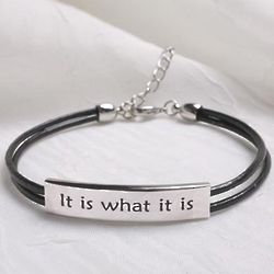 It Is What It Is Bracelet