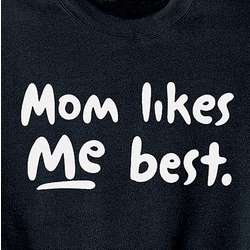 Mom Likes Me Best Adult T-Shirt