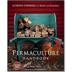The Permaculture Handbook - Garden Farming for Town & Country