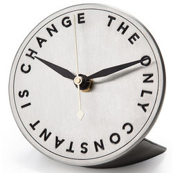 The Only Constant Is Change Desk Clock