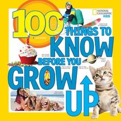 100 Things to Know Before You Grow Up Book