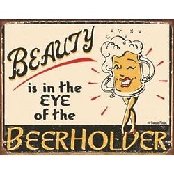 Eye of the Beerholder Tin Sign