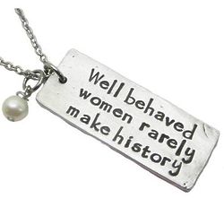Well Behaved Women Rarely Make History Birthstone Charm Necklace
