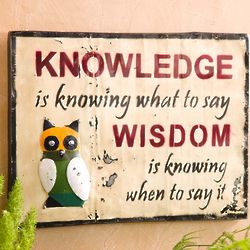 Knowledge and Wisdom Metal Wall Sign