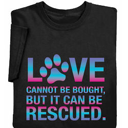 Cannot Buy Love Rescue T-Shirt