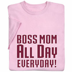 Boss Mom All Day Every Day T-Shirt