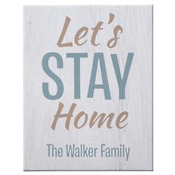 Personalized Let's Stay Home Canvas Art Print