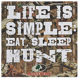 Life Is Simple: Eat, Sleep, and Hunt Box Sign