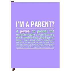 I'm A Parent? Inner-Truth Guided Journal