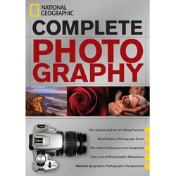 National Geographic: Complete Photography Hardcover Book