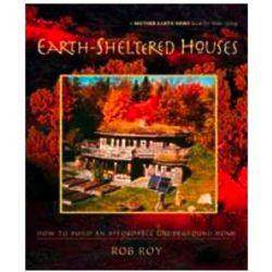 Earth-Sheltered Houses: Build Affordable Underground Houses Book