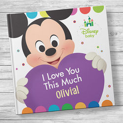 Baby's I Love You This Much! Personalized Disney Book