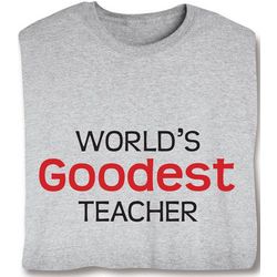 World's Goodest Teacher T-Shirt