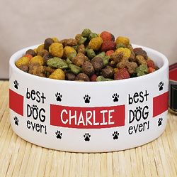 Personalized Best Dog Ever Pet Food Bowl