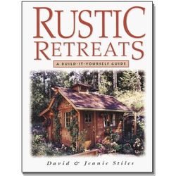 Rustic Retreats - A Build-It-Yourself Guide Book