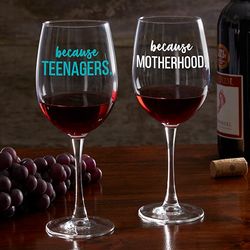 I Drink Because Personalized Red Wine Glass