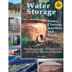 Water Storage: Tanks, Cisterns, Aquifers, and Ponds Book