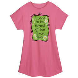 I Used To Be Normal But Then I Had Kids Sleepshirt