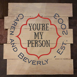 You're My Person Personalized Pallet Sign