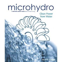 Microhydro: Clean Power from Water Book