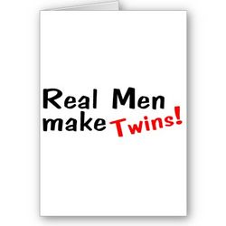 Real Men Make Twins Cards