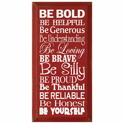Be Bold, Be Helpful, Be Generous Plaque