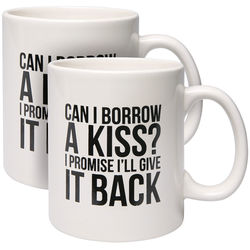 2 Can I Borrow a Kiss Coffee Mugs