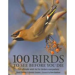 100 Birds to See Before You Die Book