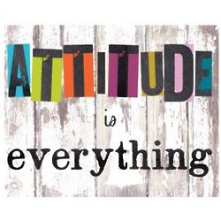 Attitude Is Everything Inspirational Art Print