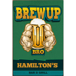 Brew Up Bro Personalized Metal Sign