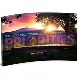 Priorities - The Life of a Child Quote Bridge Curved Plaque