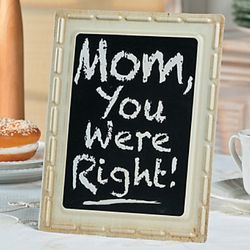 Mom Was Right Sign