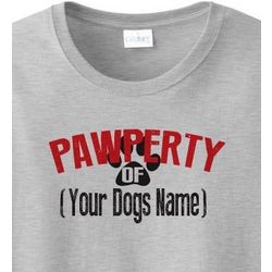 Personalized Pawperty of Dog Lover T-Shirt