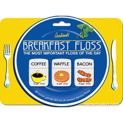Breakfast Floss