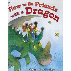 How To Be Friends with a Dragon Hardcover Children's Book