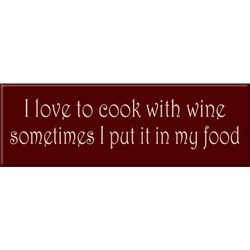 I Love to Cook with Wine Sign
