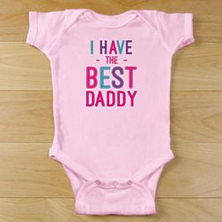 Personalized I Have the Best Daddy Bodysuit