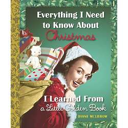 Everything I Need to Know About Christmas - Little Golden Book