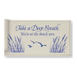 Take A Deep Breath Beach Sign