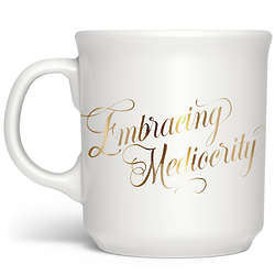 Embracing Mediocrity Good Enough Mug
