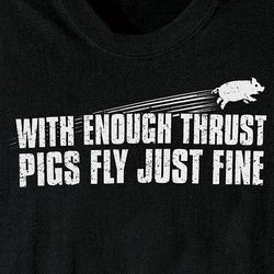 Pigs Fly Just Fine Shirt