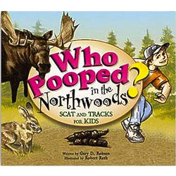 Who Pooped in the Northwoods? Children's Book