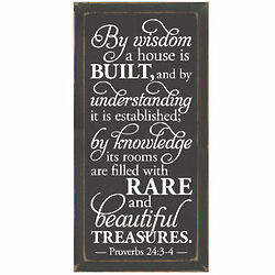 By Wisdom A House Is Built Verse Plaque
