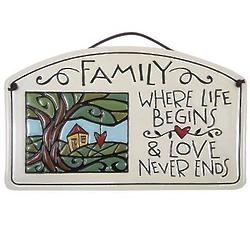 Family, Where Life Begins and Love Never Ends Ceramic Plaque