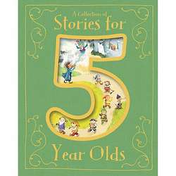 A Collection of Stories for Five Year Olds Book